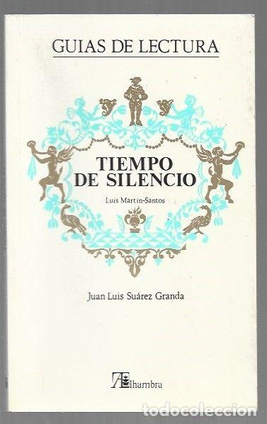 Libri di seconda mano: TIEMPO DE SILENCIO DE LUIS MARTIN-SANTOS - SUAREZ GRANDA, JUAN LUIS