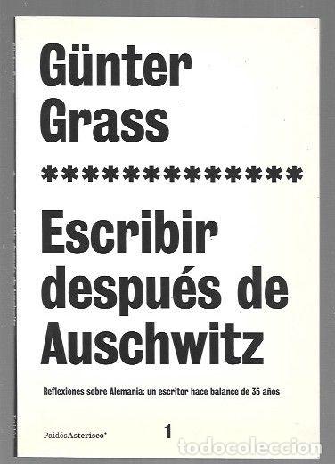 Libri di seconda mano: ESCRIBIR DESPUES DE AUSCHWITZ - GRASS, GUNTER