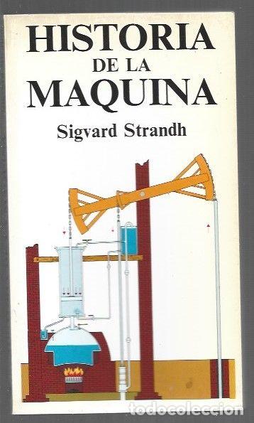 B&uuml;cher: HISTORIA DE LA MAQUINA - STRANDH, SIGVARD
