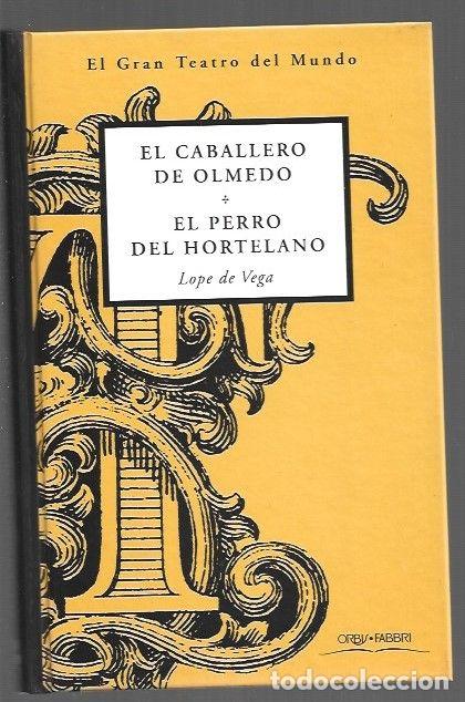 Libri di seconda mano: CABALLERO DE OLMEDO - EL / EL PERRO DEL HORTELANO - LOPE DE VEGA, FELIX