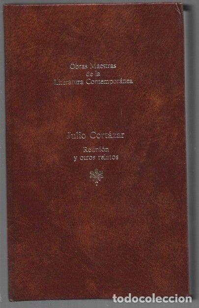 Libros: REUNION Y OTROS RELATOS - CORTAZAR, JULIO