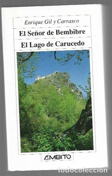 Libros: SE&Ntilde;OR DE BEMBIBRE - EL / EL LAGO DE CARUCEDO - GIL Y CARRASCO, ENRIQUE