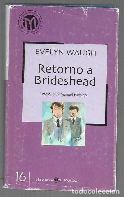 Libros: RETORNO A BRIDESHEAD - WAUGH, EVELYN