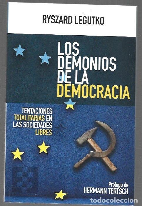 Libros: DEMONIOS DE LA DEMOCRACIA - LOS - LEGUTKO, RYSZARD