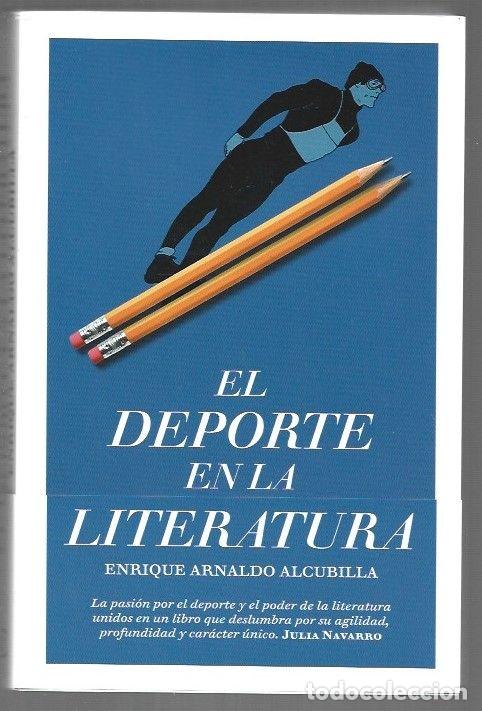 Libros: DEPORTE EN LA LITERATURA - EL - ARNALDO ALCUBILLA, ENRIQUE