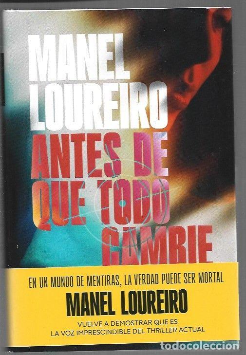 Libros: ANTES DE QUE TODO CAMBIE - LOUREIRO, MANEL
