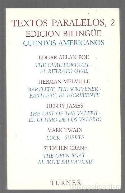 Libros: TEXTOS PARALELOS 2. EDICION BILING&Uuml;E (THE OVAL PORTRAIT / EL RETRATO OVAL / BARTLEBY, THE SCRIVENER
