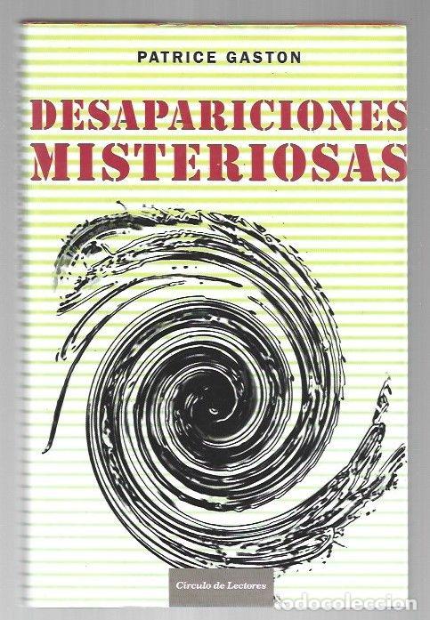 Libros: DESAPARICIONES MISTERIOSAS. EL COSMOS NOS OBSERVA - GASTON, PATRICE