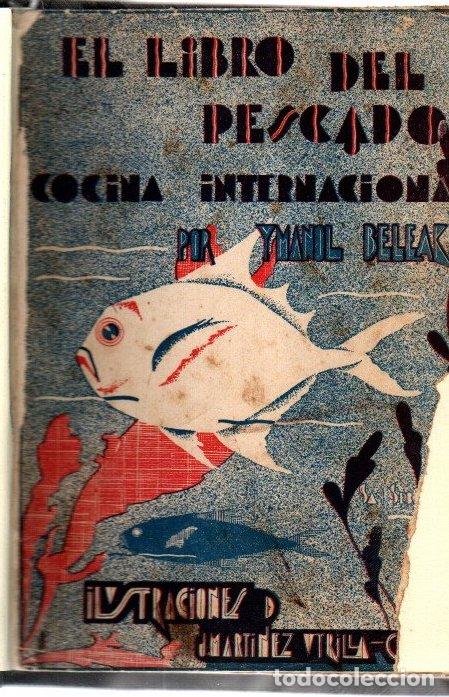 Libri di seconda mano: El libro del pescado. Las mejores recetas de cocina vasca, cocina internacional y un ap&eacute;ndice. C&oacute;mo