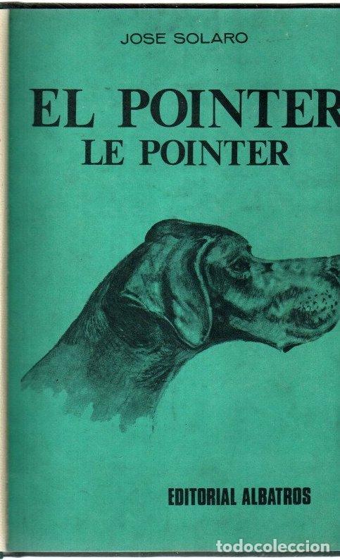 B&uuml;cher: El pointer. Le pointer - Solaro, Jose