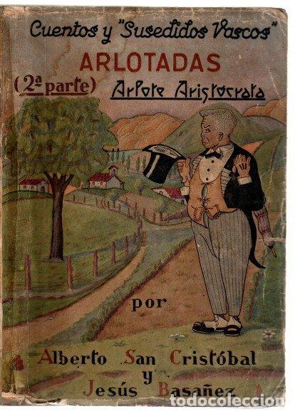 Livres: Segunda parte de Arlotadas. Cuentos y susedidos vascos - San Cristobal, Alberto/Basa&ntilde;ez, Jes&uacute;s