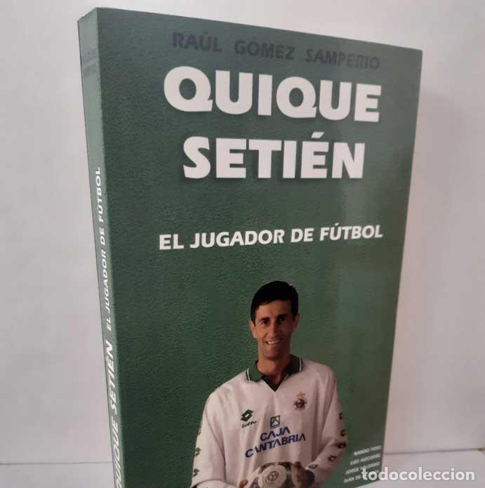 Livros em segunda m&atilde;o: QUIQUE SETI&Eacute;N. EL JUGADOR DE F&Uacute;TBOL - G&Oacute;MEZ SAMPERIO, RA&Uacute;L