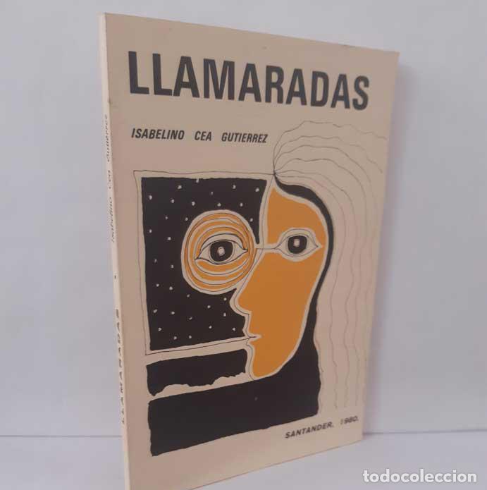 Libros: LLAMARADAS - CEA GUTI&Eacute;RREZ, ISABELINO