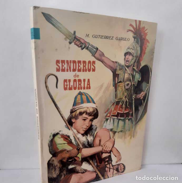 Livres: SENDEROS DE GLORIA - GUTI&Eacute;RREZ GARULO, MANUEL