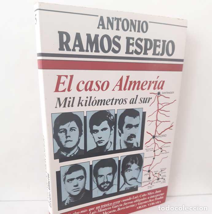 Livres: EL CASO ALMER&Iacute;A. MIL KIL&Oacute;METROS AL SUR - RAMOS ESPEJO, ANTONIO