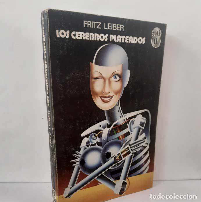 Libri di seconda mano: LOS CEREBROS PLATEADOS - LEIBER, FRITZ