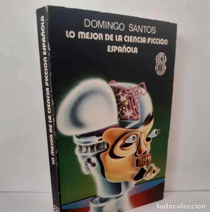books: LO MEJOR DE LA CIENCIA FICCI&Oacute;N ESPA&Ntilde;OLA - SANTOS, DOMINGO (RECOPILADOR)