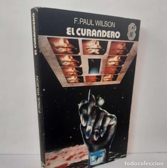 books: EL CURANDERO - WILSON, F. PAUL