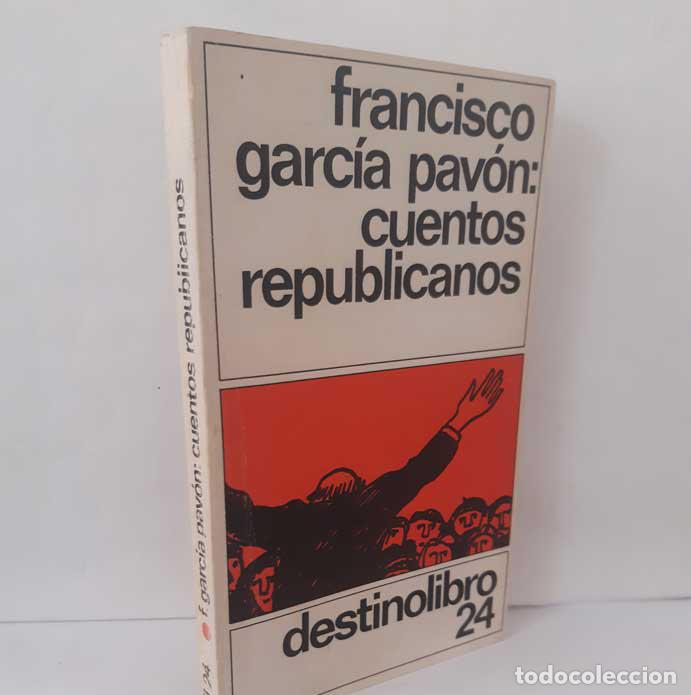 books: CUENTOS REPUBLICANOS - GARC&Iacute;A PAV&Oacute;N, FRANCISCO