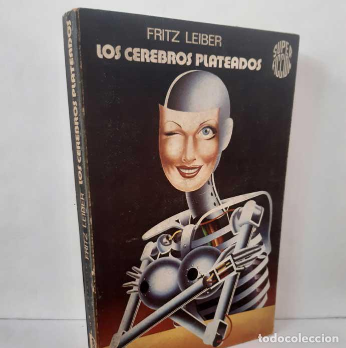 books: LOS CEREBROS PLATEADOS - LEIBER, FRITZ