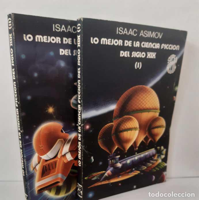 books: LO MEJOR DE LA CIENCIA FICCI&Oacute;N DEL SIGLO XIX I Y II (2 TOMOS) - ASIMOV, ISAAC (RECOPILADOR)