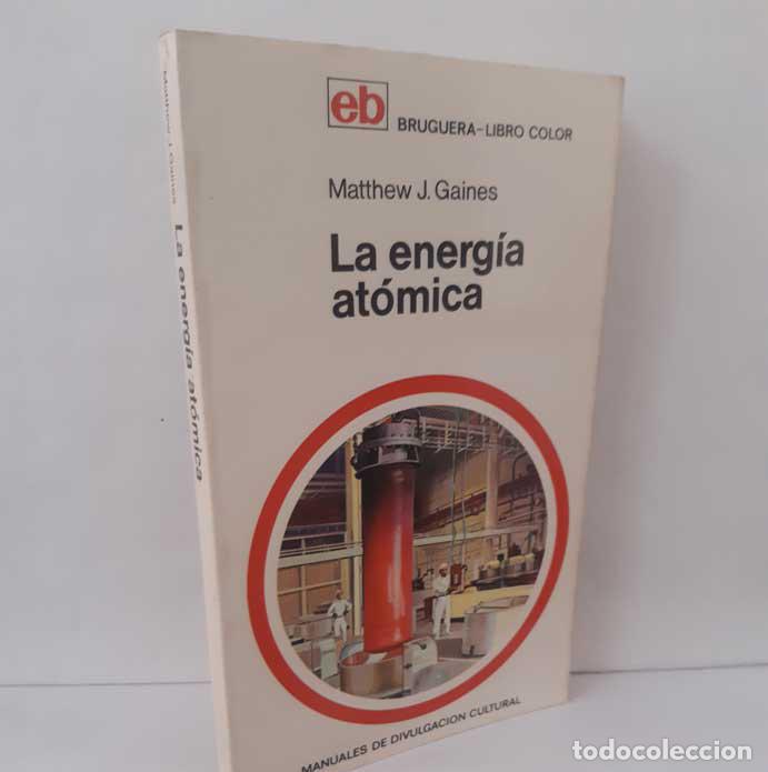 books: LA ENERG&Iacute;A AT&Oacute;MICA - GAINES, MATTHEW J.