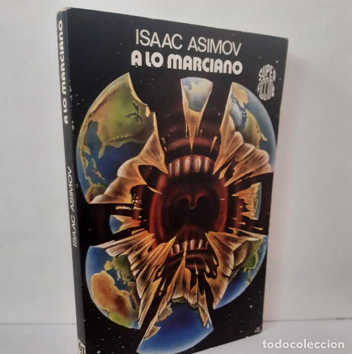 Libros: A LO MARCIANO - ASIMOV, ISAAC
