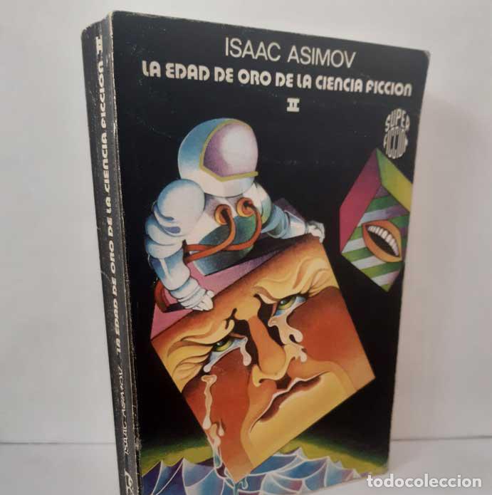books: LA EDAD DE ORO DE LA CIENCIA FICCI&Oacute;N II - ASIMOV, ISAAC (RECOPILADOR)
