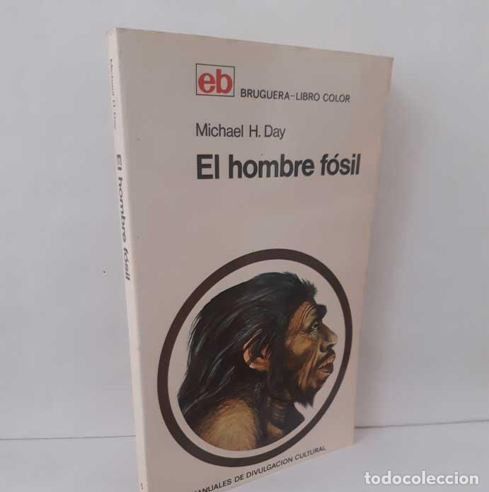 books: EL HOMBRE F&Oacute;SIL - DAY, MICHAEL H.