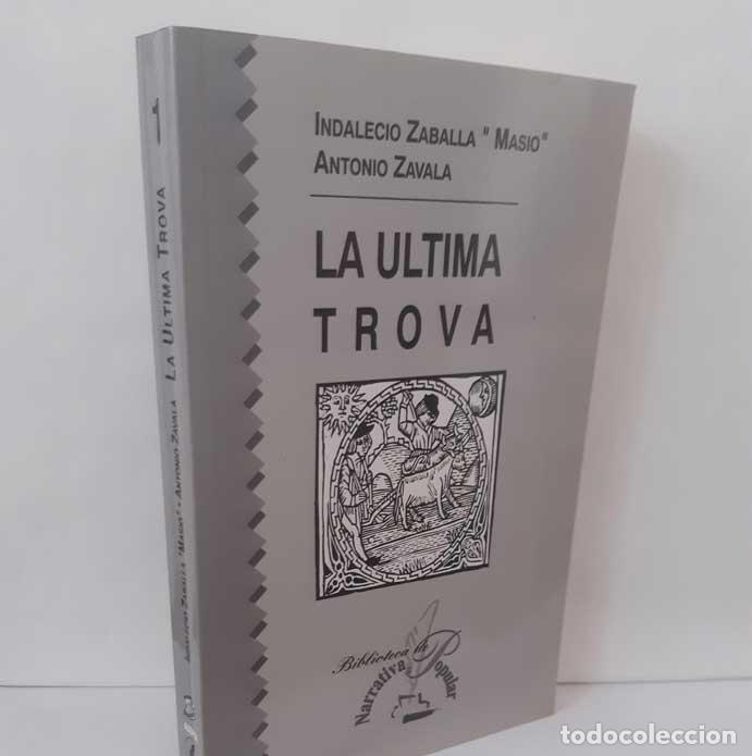 B&uuml;cher: LA &Uacute;LTIMA TROVA - ZABALLA, INDALECIO - ZAVALA, ANTONIO