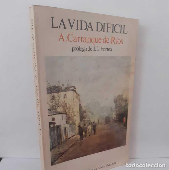 B&uuml;cher: LA VIDA DIF&Iacute;CIL - CARRANQUE DE R&Iacute;OS, ANDR&Eacute;