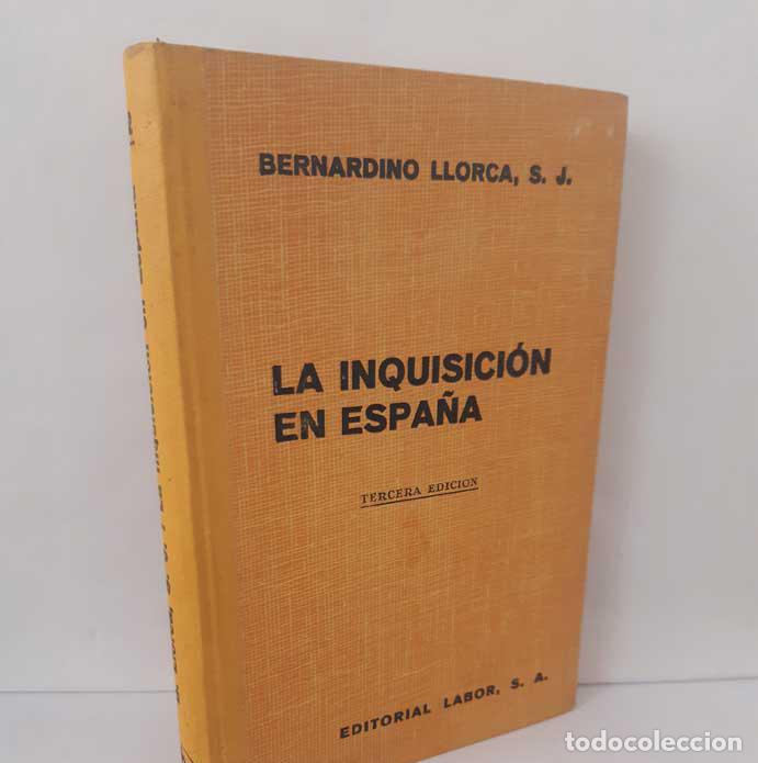 Libri di seconda mano: LA INQUISICI&Oacute;N EN ESPA&Ntilde;A - LLORCA, BERNARDINO