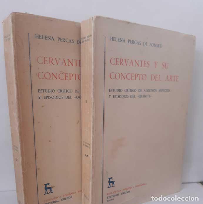 Libri di seconda mano: CERVANTES Y SU CONCEPTO DEL ARTE I Y II (2 TOMOS) - PERCAS DE PONSETI, HELENA
