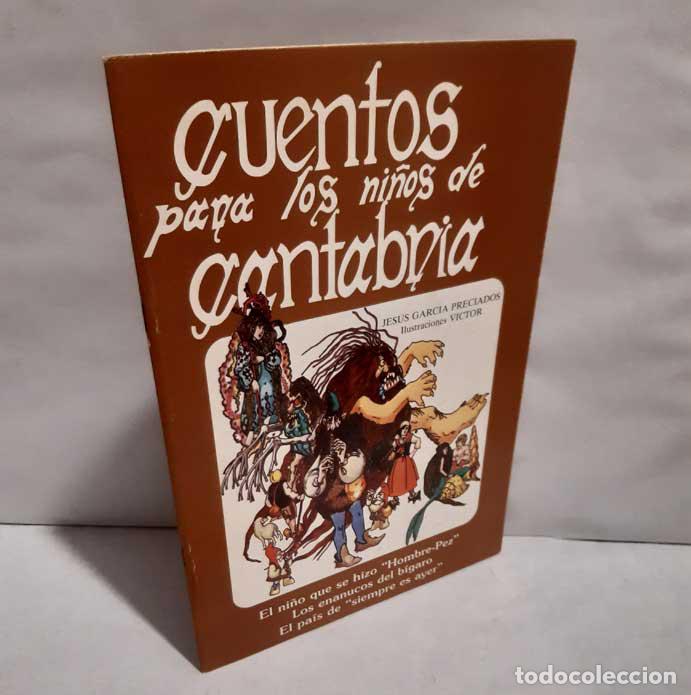 books: CUENTOS PARA LOS NI&Ntilde;OS DE CANTABRIA - GARC&Iacute;A PRECIADO, JES&Uacute;S