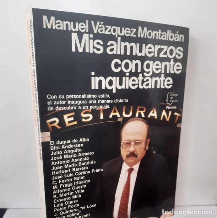 Libros: MIS ALMUERZOS CON GENTE INQUIETANTE - V&Aacute;ZQUEZ MONTALB&Aacute;N, MANUEL