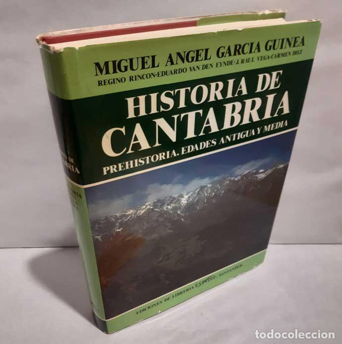 books: HISTORIA DE CANTABRIA. PREHISTORIA, EDADES ANTIGUA Y MEDIA - GARC&Iacute;A GUINEA, MIGUEL &Aacute;NGEL