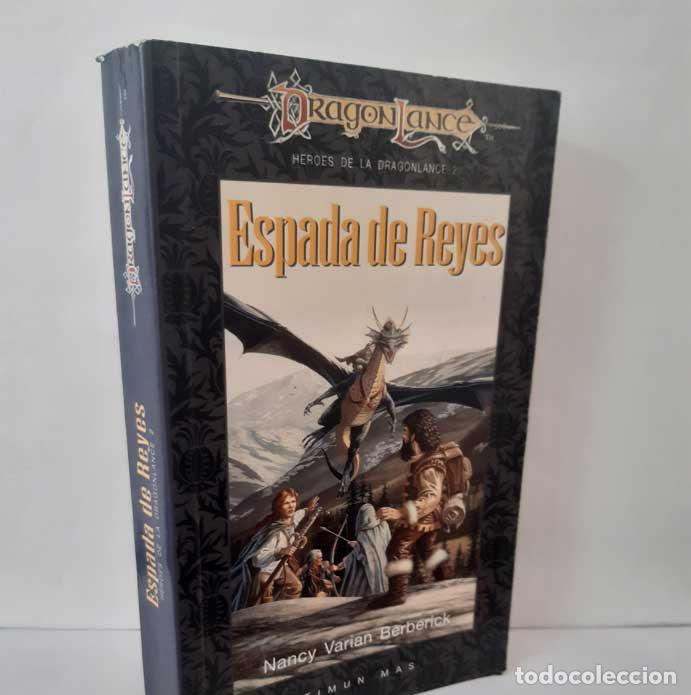 books: ESPADA DE REYES. H&Eacute;ROES DE LA DRAGONLANCE 2 - VARIAN BERBERICK, NANCY