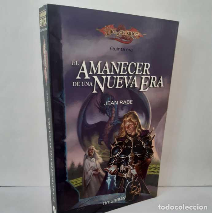 books: EL AMANECER DE UNA NUEVA ERA. DRAGONLANCE QUINTA ERA - RABE, JEAN