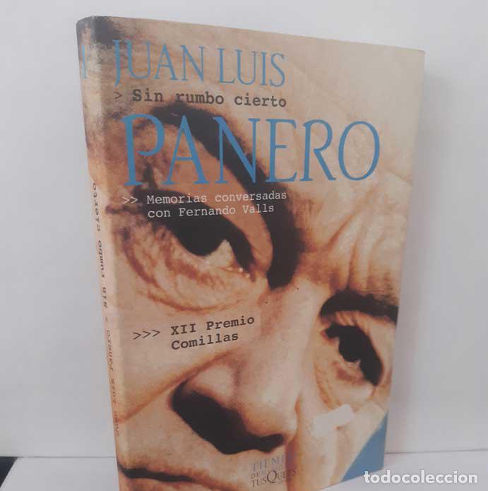 books: SIN RUMBO CIERTO. MEMORIAS CONVERSADAS CON FERNANDO VALLS - PANERO, JUAN LUIS