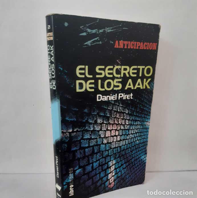 Libros: EL SECRETO DE LOS AAK - PIRET, DANIEL - Foto 1