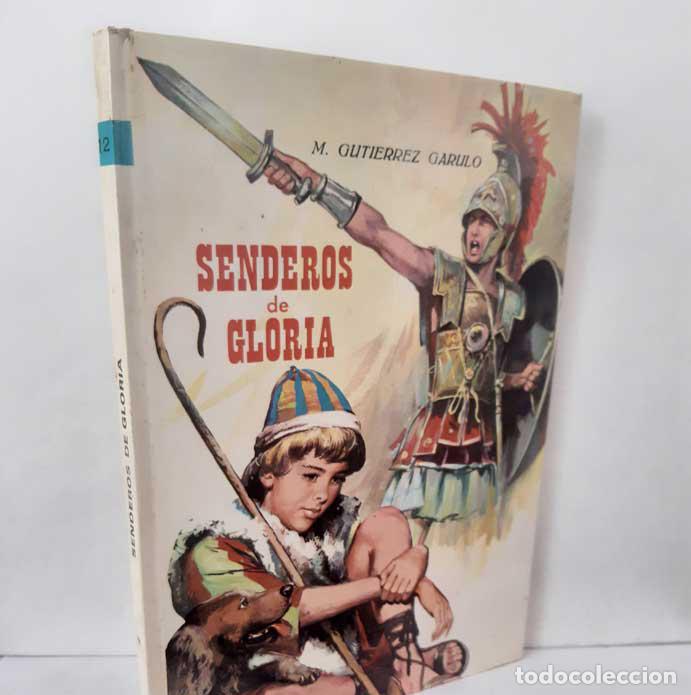 books: SENDEROS DE GLORIA - GUTI&Eacute;RREZ GARULO, MANUEL