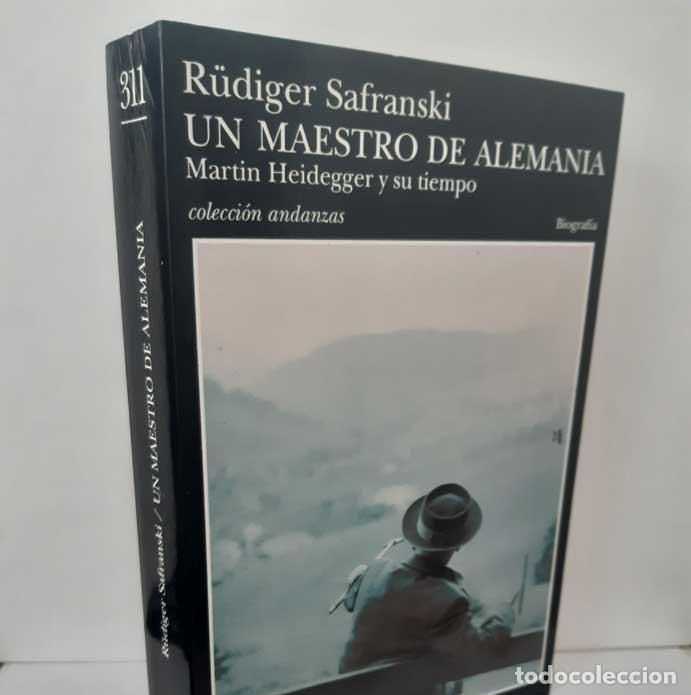 books: UN MAESTRO DE ALEMANIA. MARTIN HEIDEGGER Y SU TIEMPO - SAFRANSKI, R&Uuml;DIGER