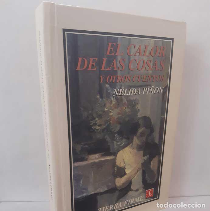 books: EL CALOR DE LAS COSAS Y OTROS CUENTOS - PI&Ntilde;ON, N&Eacute;LIDA