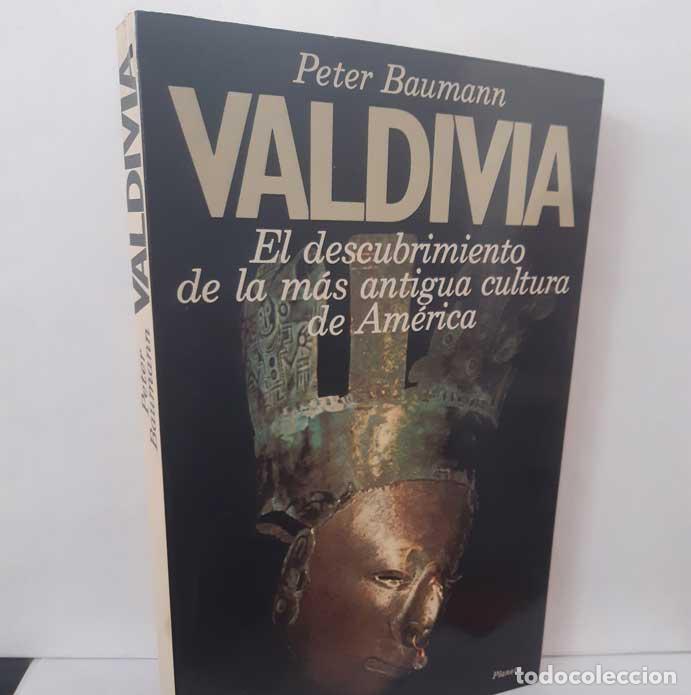 Livros em segunda m&atilde;o: VALDIVIA. EL DESCUBRIMIENTO DE LA M&Aacute;S ANTIGUA CULTURA DE AM&Eacute;RICA - BAUMANN, PETER