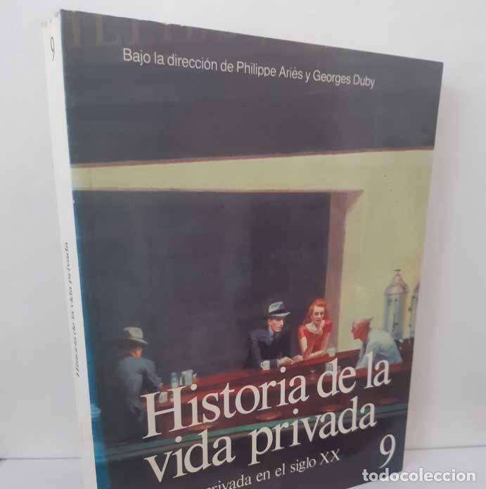 Livros em segunda m&atilde;o: HISTORIA DE LA VIDA PRIVADA 9: EL SIGLO XX - ARI&Eacute;S, PHILIPPE - DUBY, GEORGES