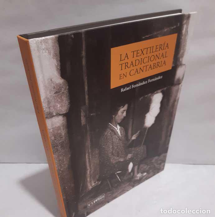 Livros em segunda m&atilde;o: LA TEXTILER&Iacute;A TRADICIONAL EN CANTABRIA - FERN&Aacute;NDEZ FERN&Aacute;NDEZ, RAFAEL
