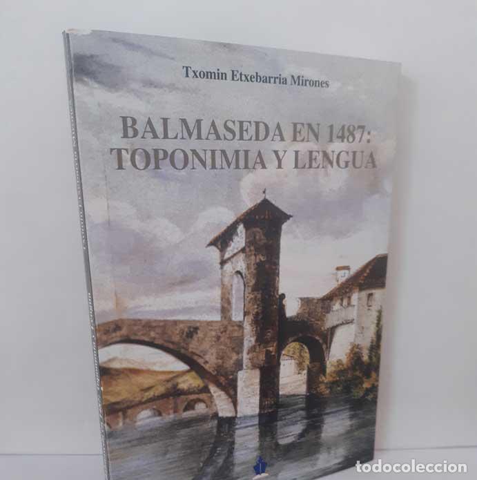 Libros: BALMASEDA EN 1487: TOPONIMIA Y LENGUA - ETXEBARRIA MIRONES, TXOMIN