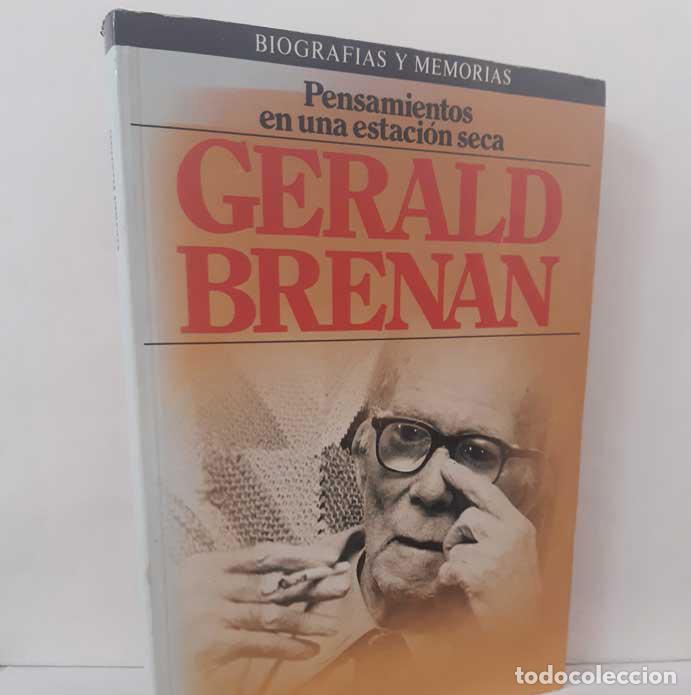 Libros: PENSAMIENTOS EN UNA ESTACI&Oacute;N SECA - BRENAN, GERALD