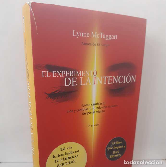 Libros: EL EXPERIMENTO DE LA INTENCI&Oacute;N - MC TAGGART, LYNNE