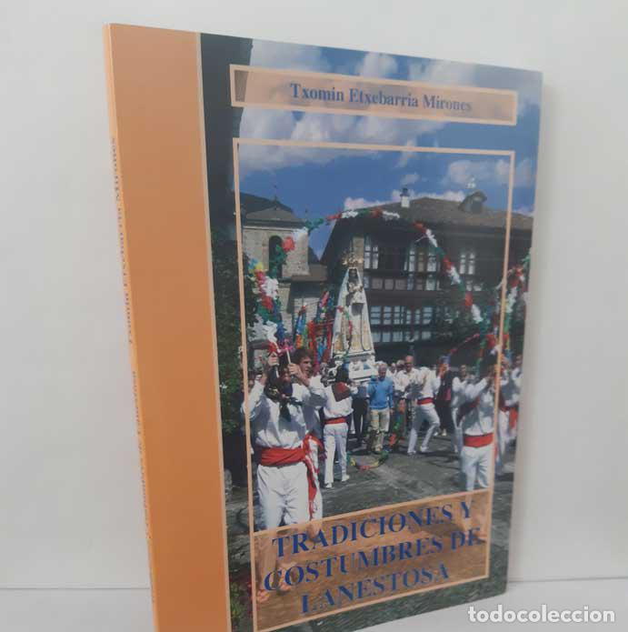 Libros: TRADICIONES Y COSTUMBRES DE LANESTOSA - ETXEBARRIA MIRONES, TXOMIN